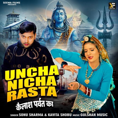 Uncha Nicha Rasta Kailash Parvat Ka Gulshan Music MP3 Download