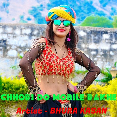 Chhori Do Mobile Rakhe Bhura Kasana MP3 Download