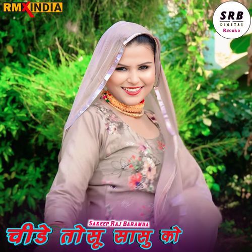 Chide Tosu Sasu Ko Sakeep Raj Baramda MP3 Download