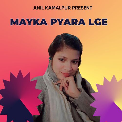 MAYKA PYARA LGE Gharima Sharma MP3 Download