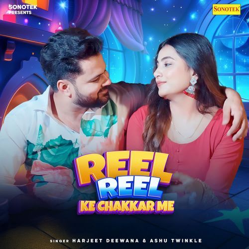 Reel Reel Ke Chakkar Me Ashu Twinkle MP3 Download