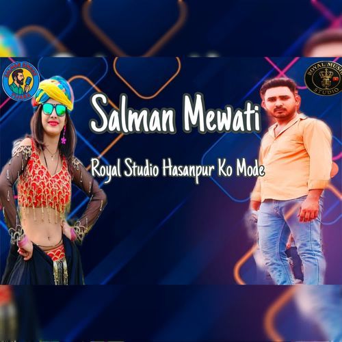 Royal Studio Hasanpur Ko Mode salman mewati MP3 Download