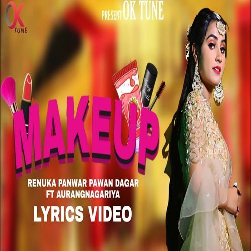 Makeup Renuka Panwar MP3 Download
