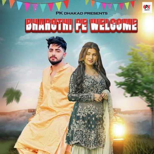 Bharothi Pe Welcome Komal Chaudhary MP3 Download