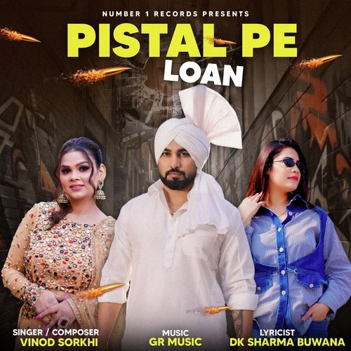 Pistal Pe Loan Vinod Sorkhi MP3 Download