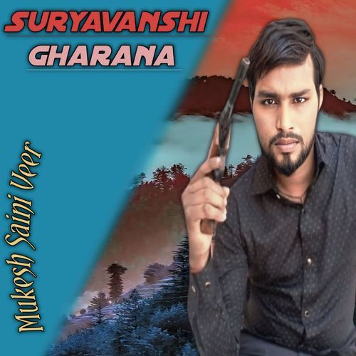 Suryavanshi Gharana Mukesh SaiNi Veer MP3 Download