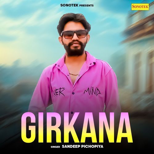 Girkana Sandeep Pichopiya MP3 Download