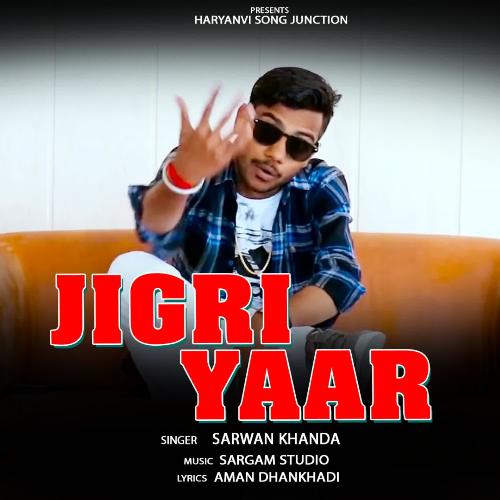 Jigri Yaar Sarwan Khanda MP3 Download