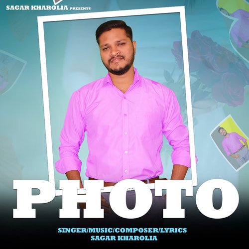 Photo Sagar Kharolia MP3 Download