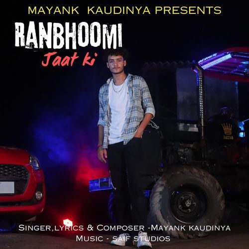 Ranbhoomi Jaat Ki Mayank Kaudinya MP3 Download
