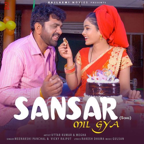 Sansar Mil Gya Meenakshi Panchal MP3 Download