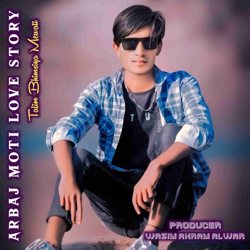 Arbaj Moti Love Story Talim Bhimsiya Mewati MP3 Download