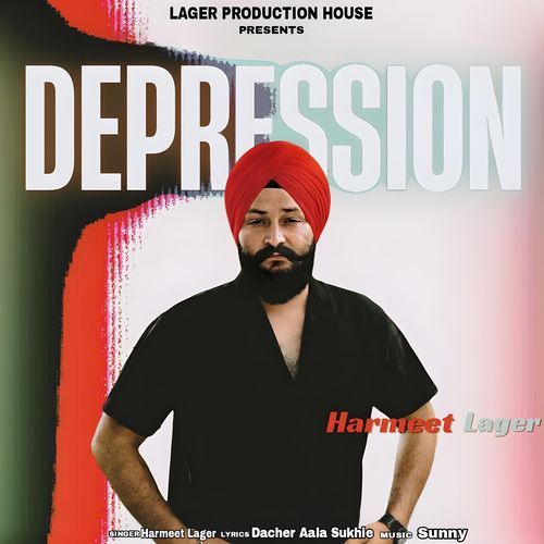 Depression Harmeet Lager MP3 Download