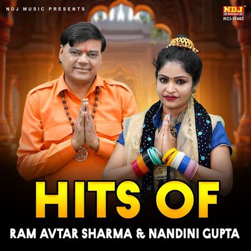 Hits Of Ram Avtar Sharma & Nandini Gupta