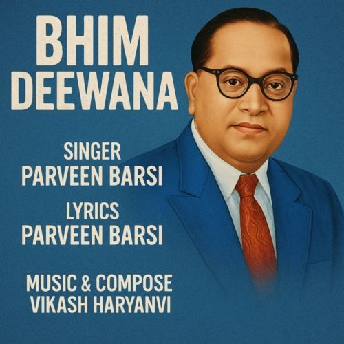 Bhim Deewana Parveen Barsi MP3 Download