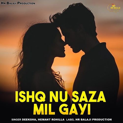 Ishq Nu Saza Mil Gayi Deeksha MP3 Download