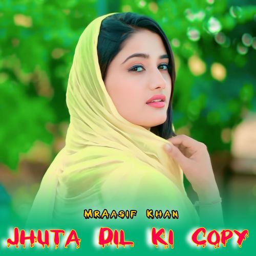 Jhuta Dil Ki Copy MrAasif khan MP3 Download