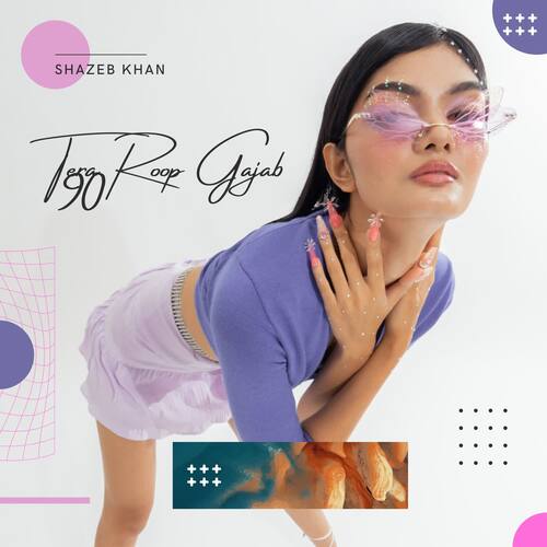 Tera Roop Gajab 90 Shazeb Khan MP3 Download