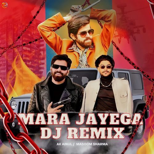 Mara Jayega DJ Remix Ak Ainul MP3 Download