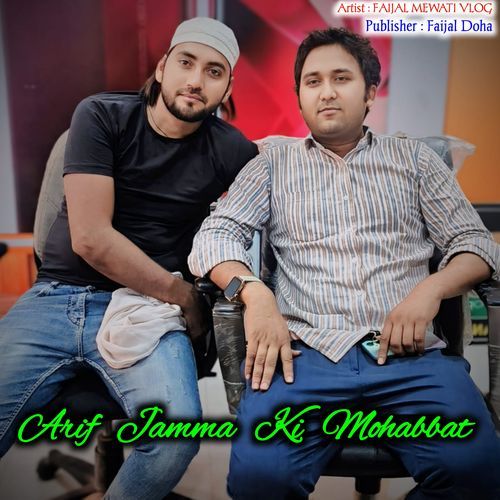 Arif Jamma Ki Mohabbat FAIJAL MEWATI VLOG MP3 Download