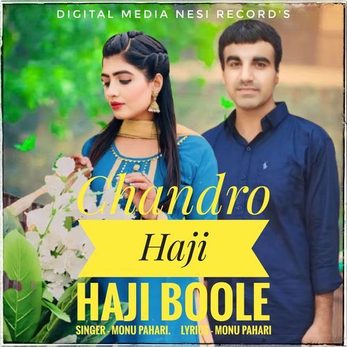 Chandro Haji Haji Boole Monu Pahari MP3 Download