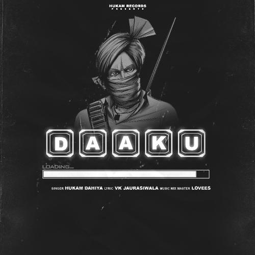 Daaku Hukam Dahiya MP3 Download
