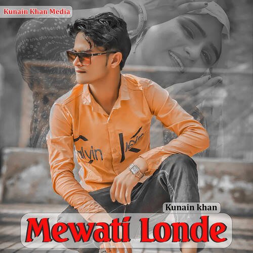 Mewati Londe Kunain Khan MP3 Download