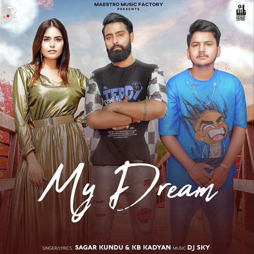 My Dream KB Kadyan MP3 Download