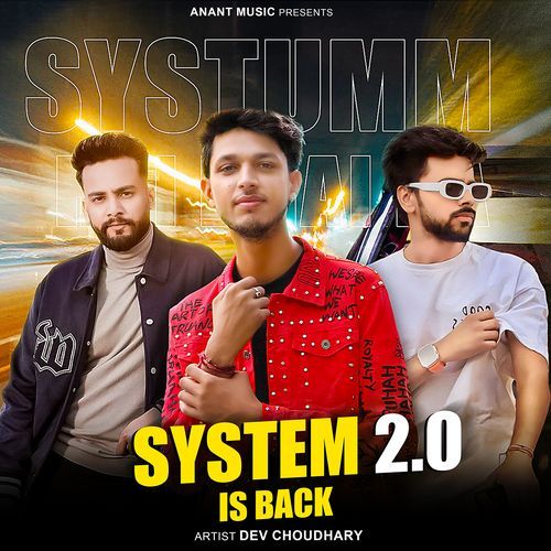 System 2.0 [ Is Back ] Dev Choudhary MP3 Download