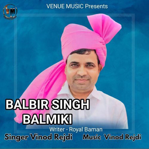 Balbir Singh Balmiki Vinod Rejdi MP3 Download