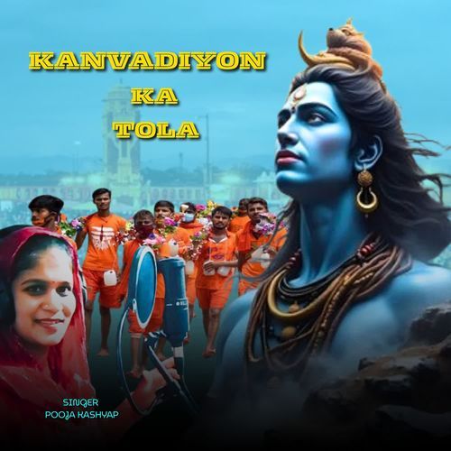 Kanvadiyon Ka Tola Pooja Kashyap MP3 Download