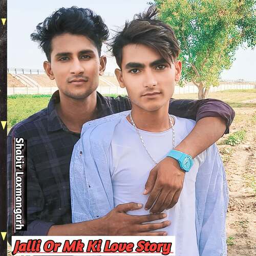 Jalli Or Mk Ki Love Story Shabir Laxmangarh MP3 Download