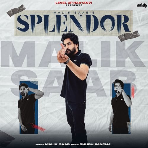Splendor Malik Saab MP3 Download
