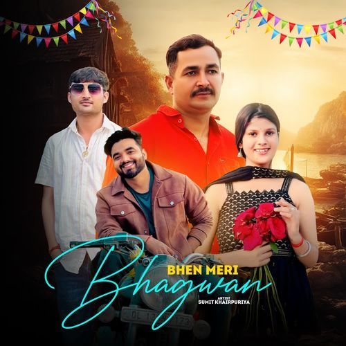 Bhen Meri Bhagwan Sumit Khairpuriya MP3 Download
