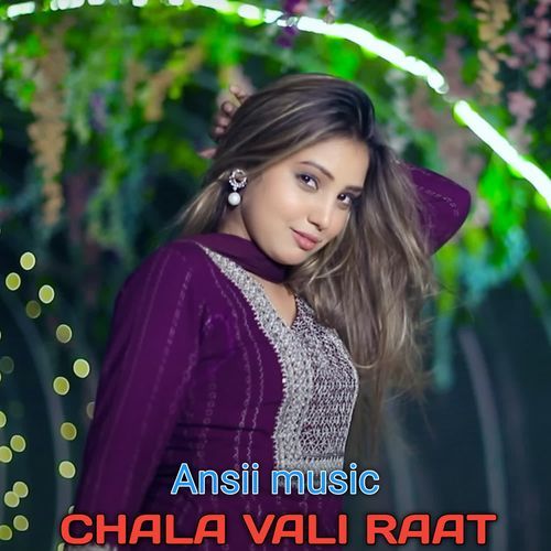 CHALA VALI RAAT Ansii Music MP3 Download