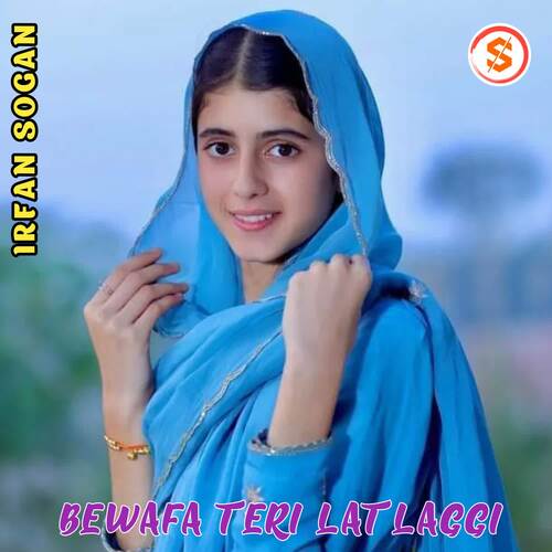 Bewafa Teri Lat Laggi Irfan sogan MP3 Download