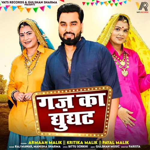 Gaj Ka Ghunghat (feat. Armaan Malik,Kritika Malik,Payal Malik) Manisha Sharma MP3 Download