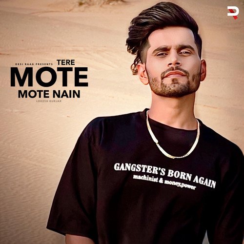 Tere Mote Mote Nain Lokesh Gurjar MP3 Download