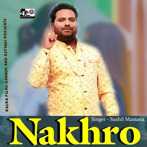 Nakhro Sushil Mastana MP3 Download