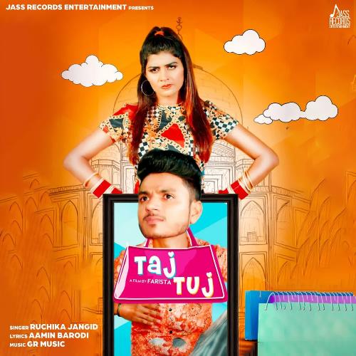 Taj Tuj Ruchika Jangid MP3 Download