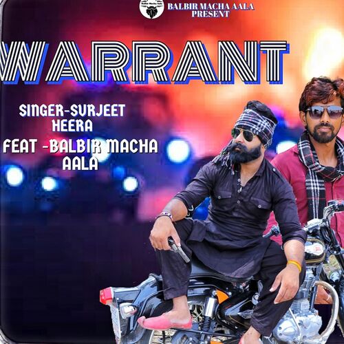 Warrant Balbir Mucha Aala MP3 Download