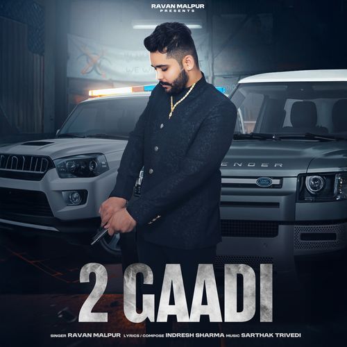 2 Gaadi Ravan Malpur MP3 Download
