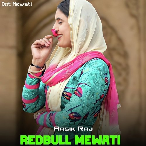 Redbull Mewati Aasik Raj MP3 Download