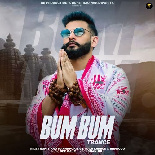 Bum Bum Trance Rohit Rao Naharpuriya MP3 Download