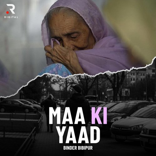 Maa Ki Yaad Binder Bibipur MP3 Download