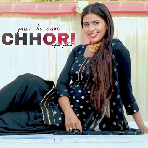 Pani Lu Aave Chhori Irfan Pahat MP3 Download