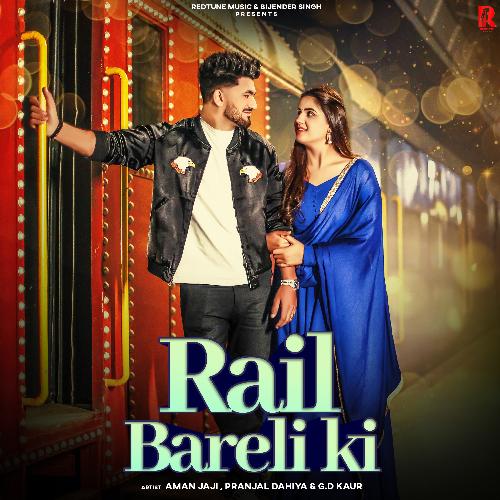 Rail Bareli Ki Aman Jaji MP3 Download