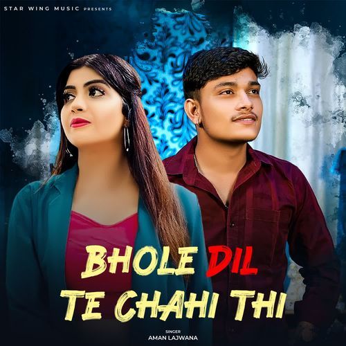 Bhole Dil Te Chahi Thi Aman Lajwana MP3 Download