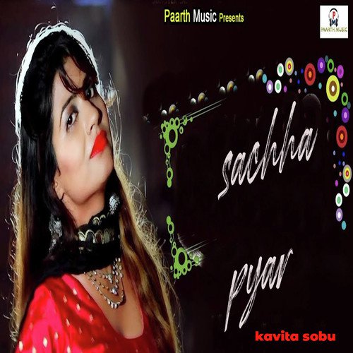 Sachha Pyar Kavita Sobu MP3 Download