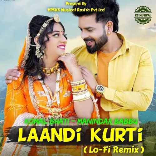 Laandi Kurti ( Lo Fi Remix ) Komal Bhati MP3 Download